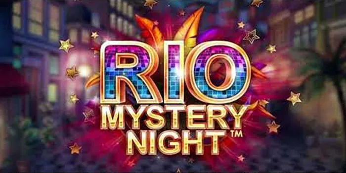 Rio-Mystery-Night---Game-Online-Berani-Memberikan-JP-Fantastis_11zon