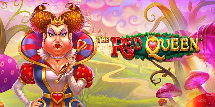 Tips-dan-Trik-Bermain-Slot-The-Red-Queen-Auto-Maxwin