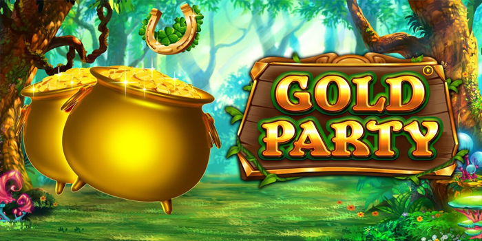 Tips Slot Online Gold Party Gacor Untuk Jackpot Besar Setiap Hari