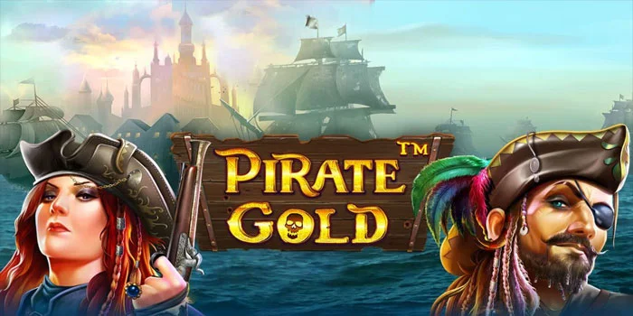 Cara Mudah Dapatkan Jackpot Besar di Slot Pirate Gold