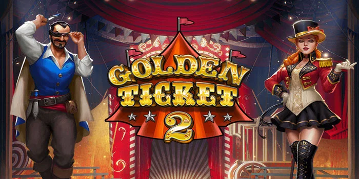 Tips Bermain Slot Golden Ticket 2 Tanpa Rugi & Pasti JP