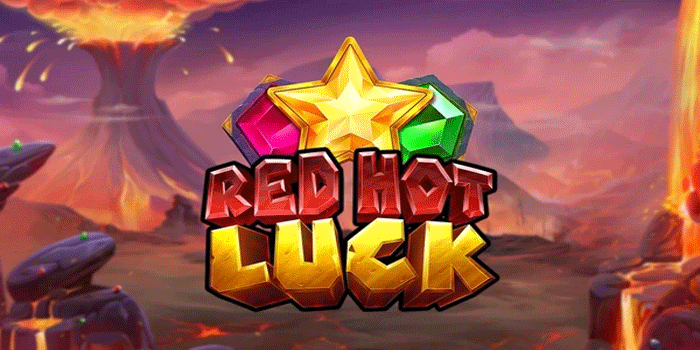 Cara Cerdas Mendapatkan Jackpot di Slot Red Hot Luck