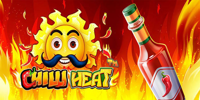 Rahasia Jackpot Besar Bermain Slot Chilli Heat