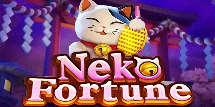 Strategi Ampuh Raih Kemenangan Besar di Slot Neko Fortune