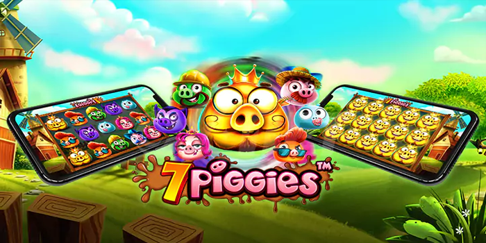 Cara Meraih Kemenangan Bermain Slot Online 7 Piggies