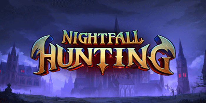 Tips Analisis Permainan Slot Nightfall Hunting Tanpa Spekulasi