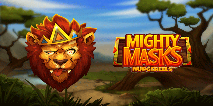 Strategi Terbaik Gandakan Cuan Besar Slot Mighty Masks Secara Konsisten