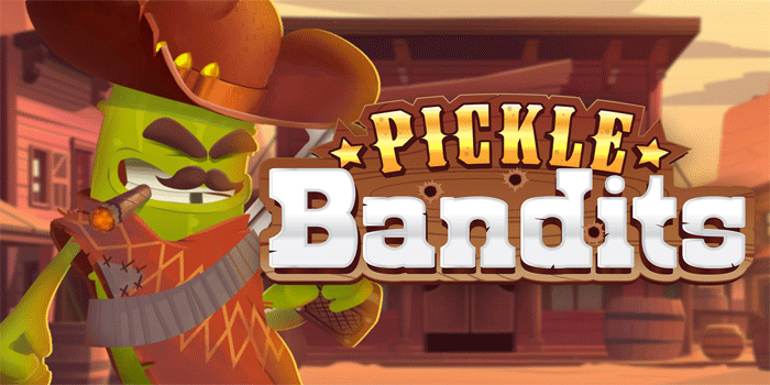 Rahasia Sukses Raih Jackpot Besar Slot Pickle Bandits Dengan Mudah 