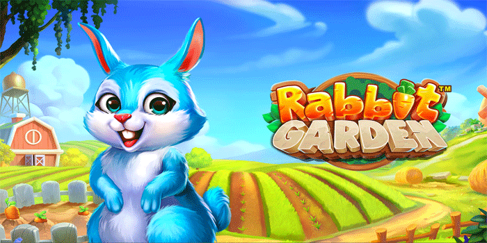 Tips Praktis Tingkatkan Peluang Jackpot Besar Slot Rabbit Garden