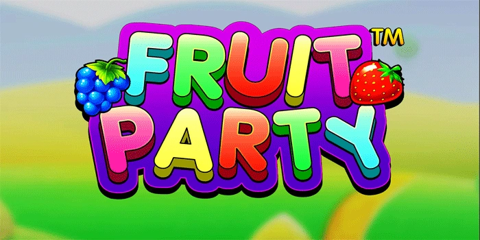 Fakta Menarik Dari Permainan Slot Fruit Party