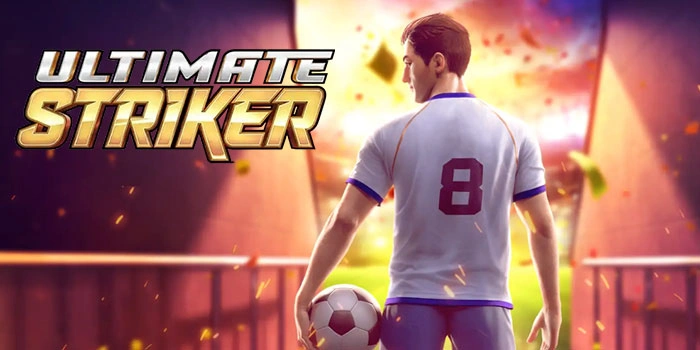 Slot Ultimate Striker Gacor Scatter Jackpot Datang Beruntun Terus