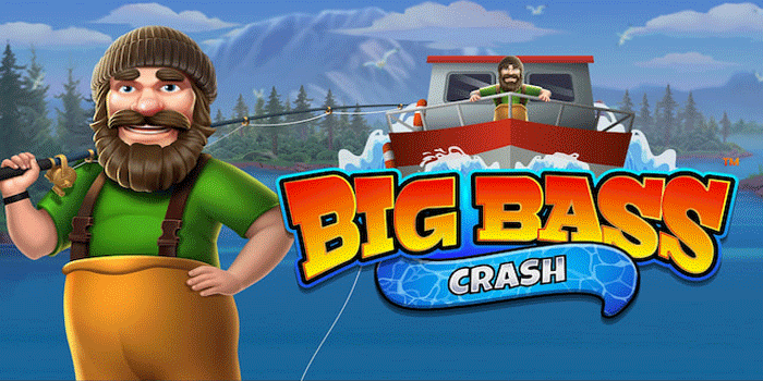 Panduan Dasar Bermain Slot Big Bass Crash Untuk Pemula